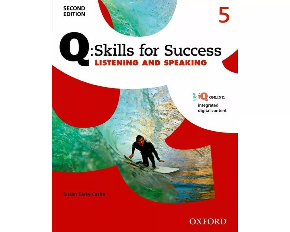 Q: Skills for Success: Level 5: Listening & Speaking Student Book with iQ Online