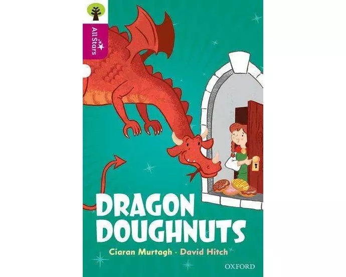 Oxford Reading Tree All Stars: Oxford Level 10: Dragon Doughnuts