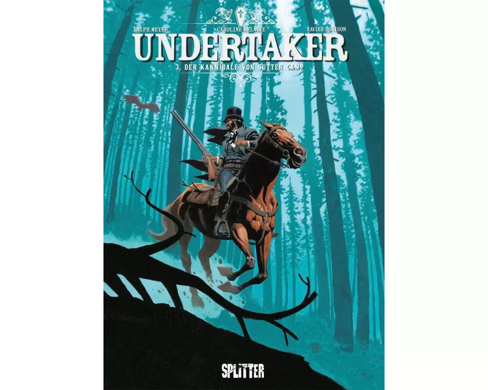 Undertaker 03. Der Kannibale vom Sutter Camp