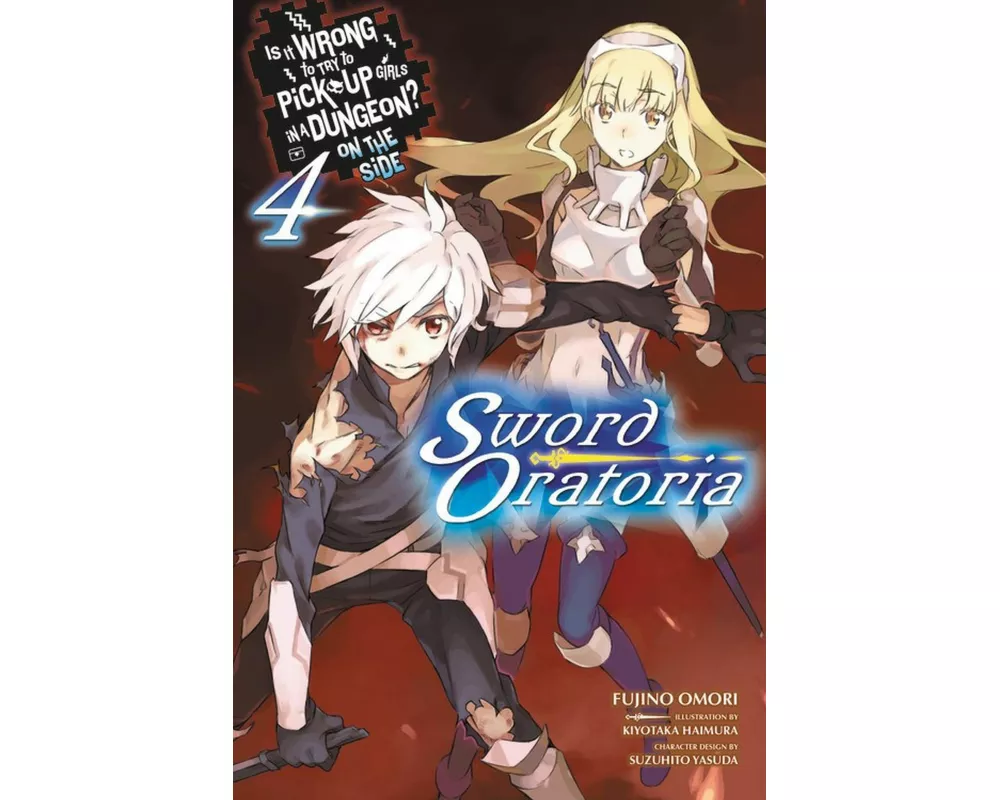 Is It Wrong to Try to Pick Up Girls in a Dungeon? On the Side: Sword Oratoria, Vol. 4