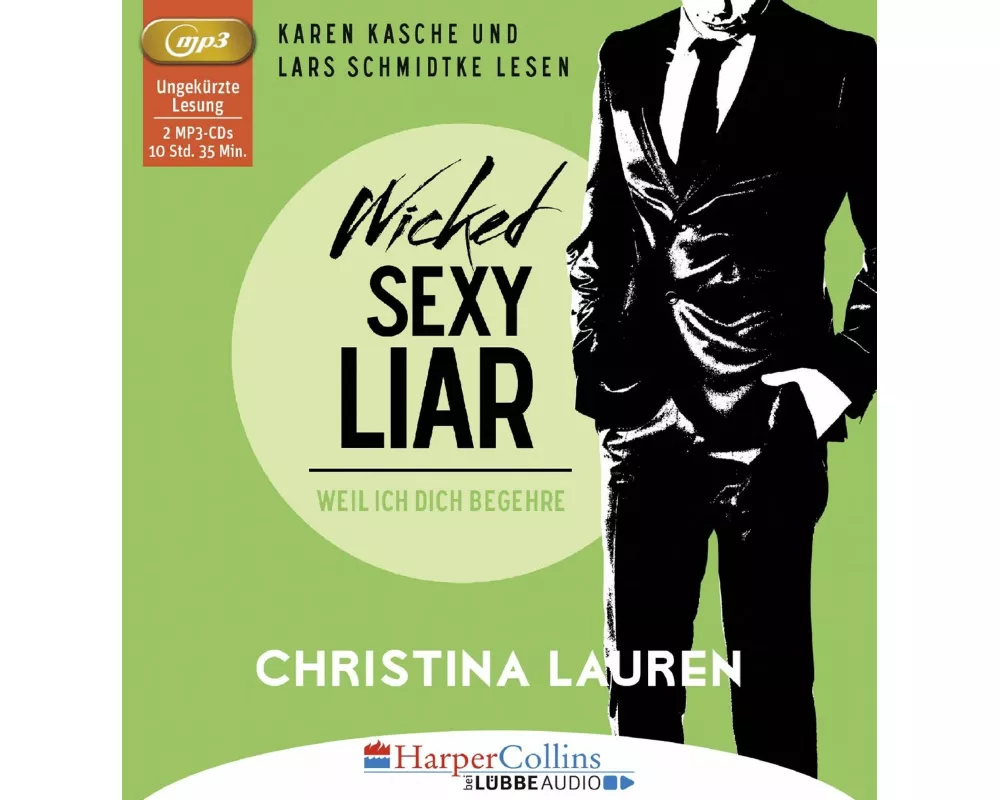 Wicked Sexy Liar - Weil ich dich begehre
