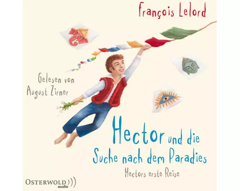 Hector und die Suche nach dem Paradies (Hectors Abenteuer 7)