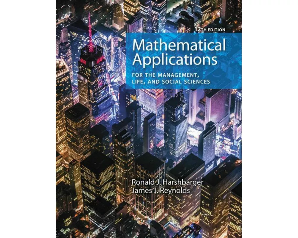 Mathematical Applications for the Management, Life, and Social Sciences