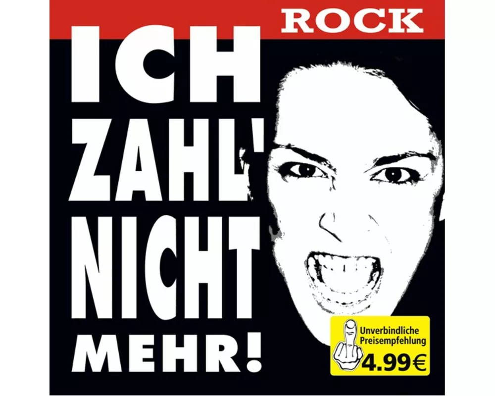 Ich Zahl Nicht Mehr-Rock