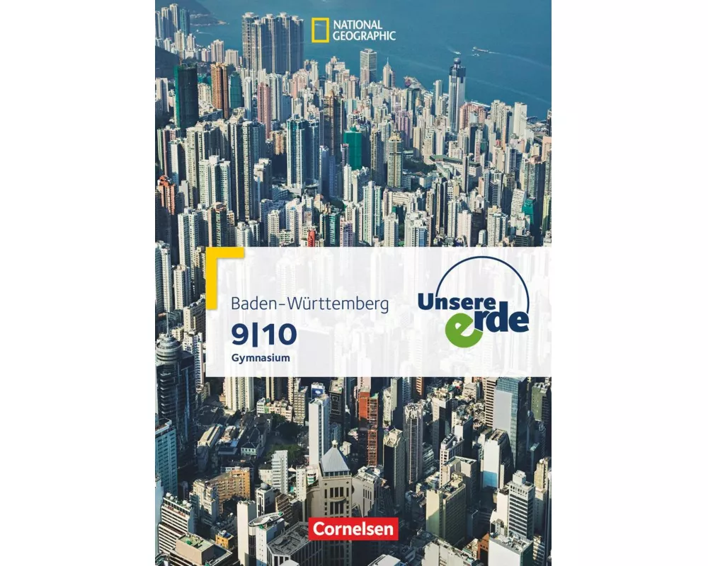 Unsere Erde - Gymnasium Baden-Württemberg - Ausgabe ab 2016 - 9./10. Schuljahr
