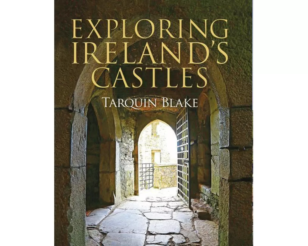 Exploring Ireland's Castles