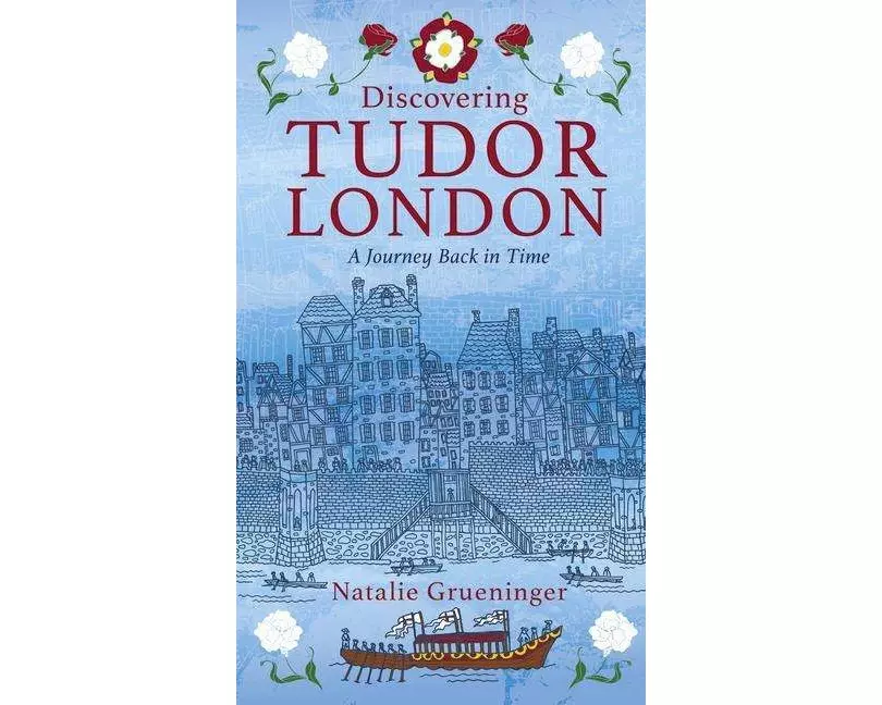 Discovering Tudor London