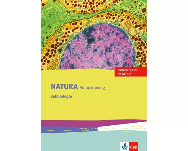 Natura Biologie. Arbeitsheft Abitur-Training Zelle. Oberstufe. Ausgabe ab 2016
