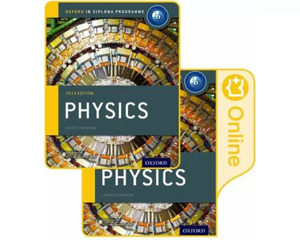 Oxford IB Diploma Programme: IB Physics Print and Enhanced Online Course Book Pack