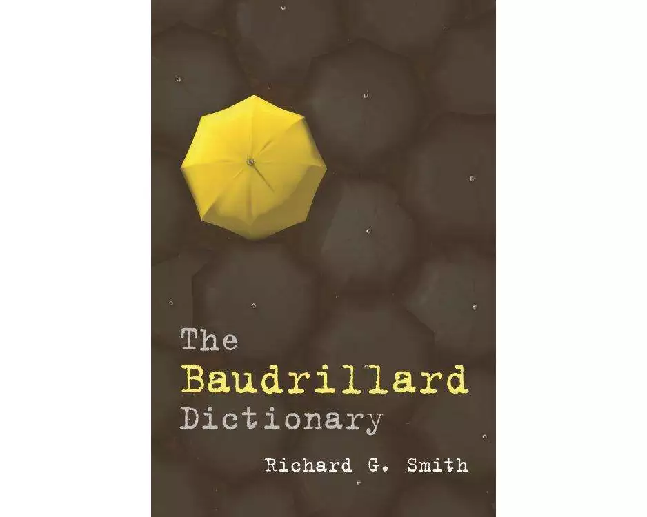 The Baudrillard Dictionary