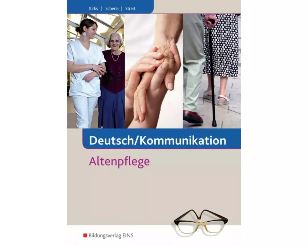 Deutsch / Kommunikation in der Altenpflege