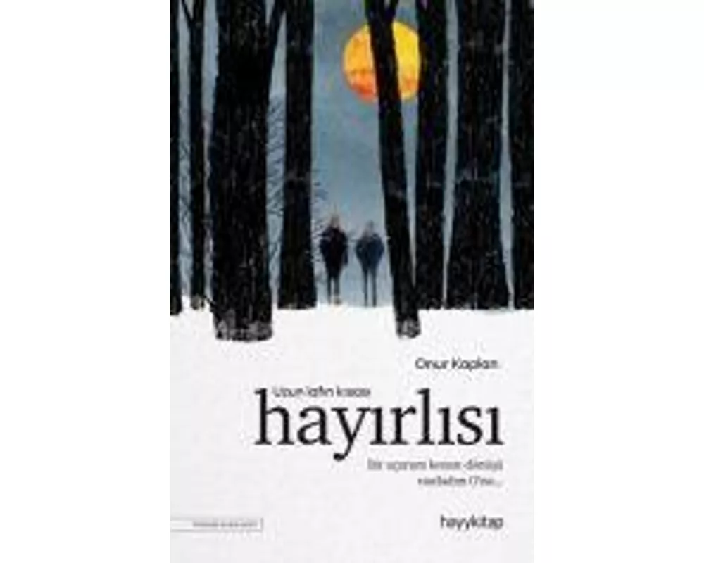 Uzun Lafin Kisasi Hayirlisi