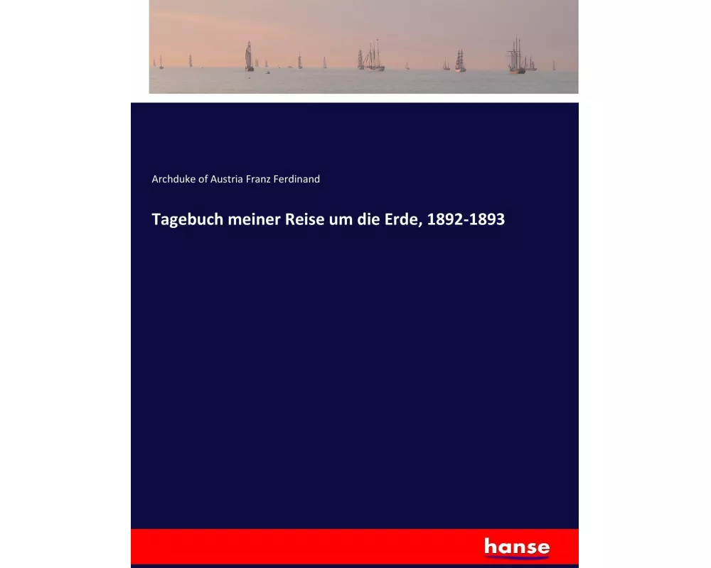Tagebuch meiner Reise um die Erde, 1892-1893