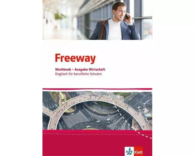 Freeway Wirtschaft. Workbook mit Lösungsheft. Englisch für berufliche Schulen