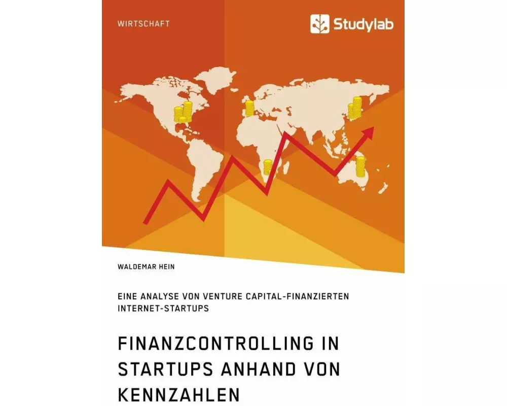 Finanzcontrolling in StartUps anhand von Kennzahlen