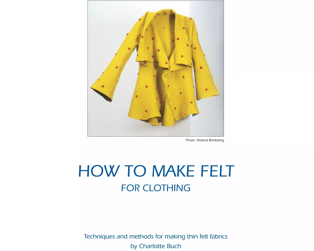 How to make felt for clothing