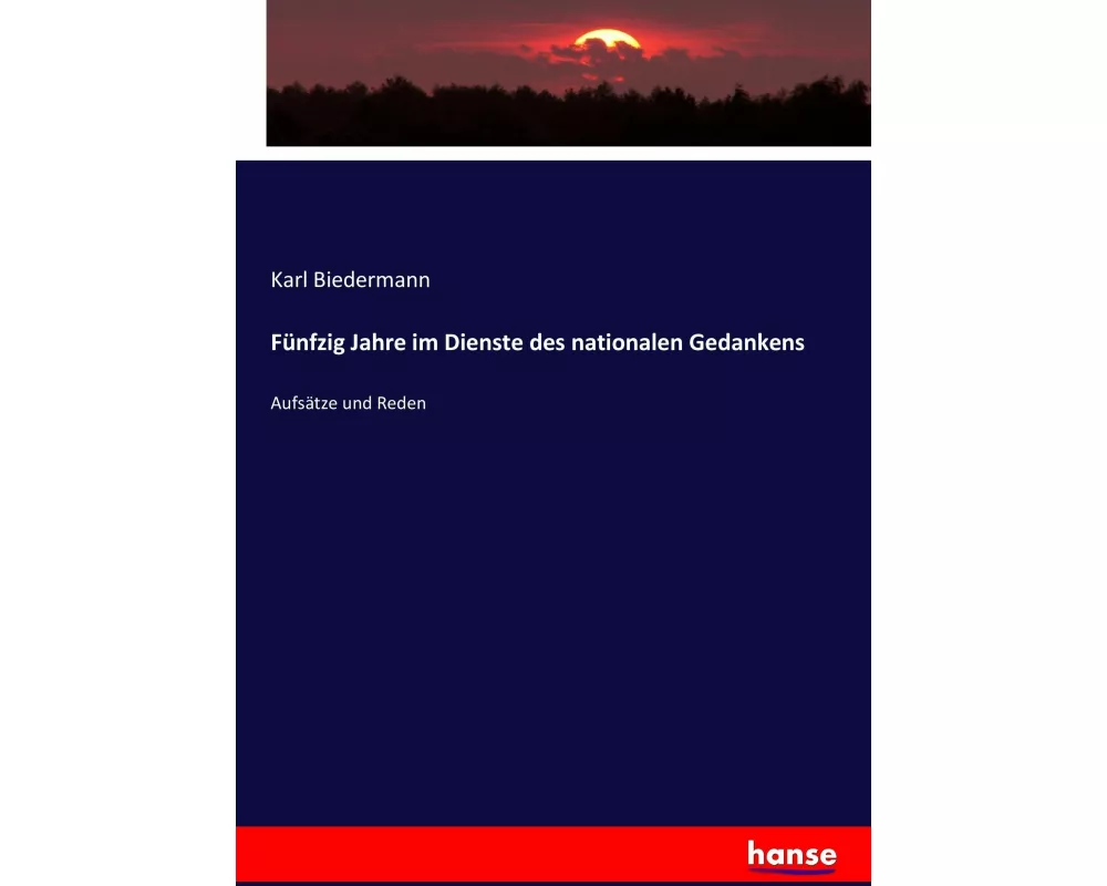 Fünfzig Jahre im Dienste des nationalen Gedankens