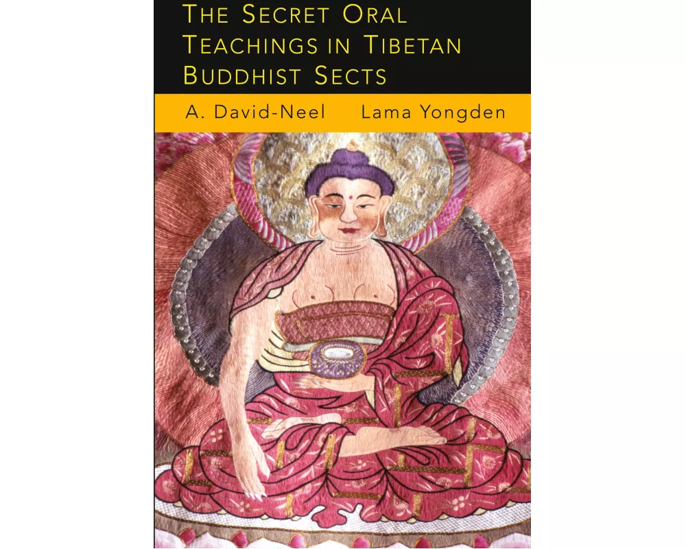 The Secret Oral Teachings in Tibetan Buddhist Sects