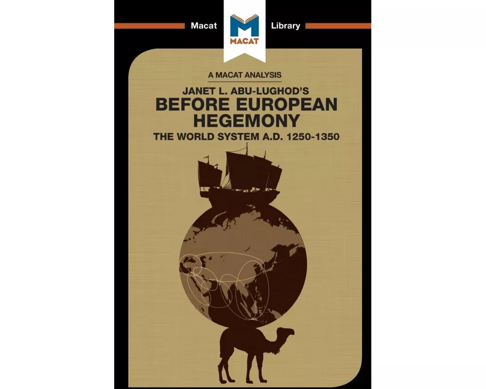 An Analysis of Janet L. Abu-Lughod's Before European Hegemony