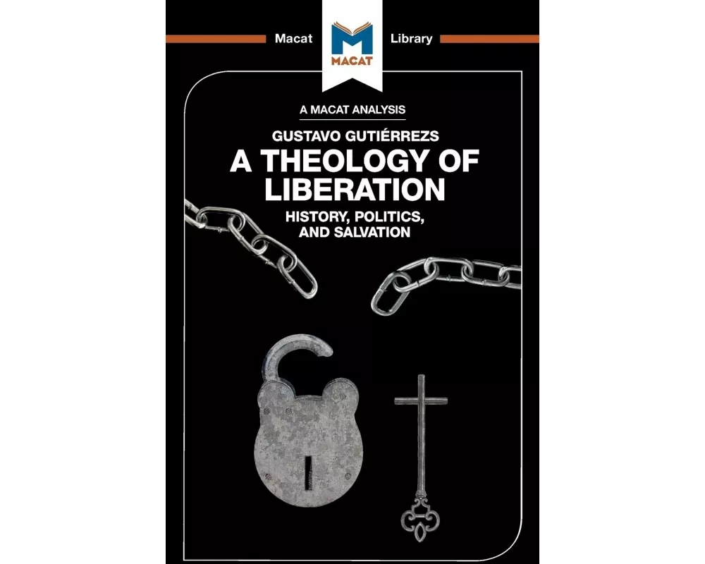 An Analysis of Gustavo Gutierrez's A Theology of Liberation