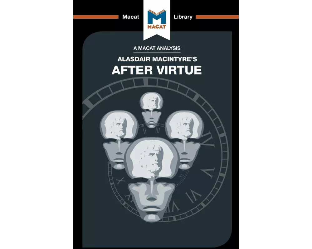 An Analysis of Alasdair MacIntyre's After Virtue