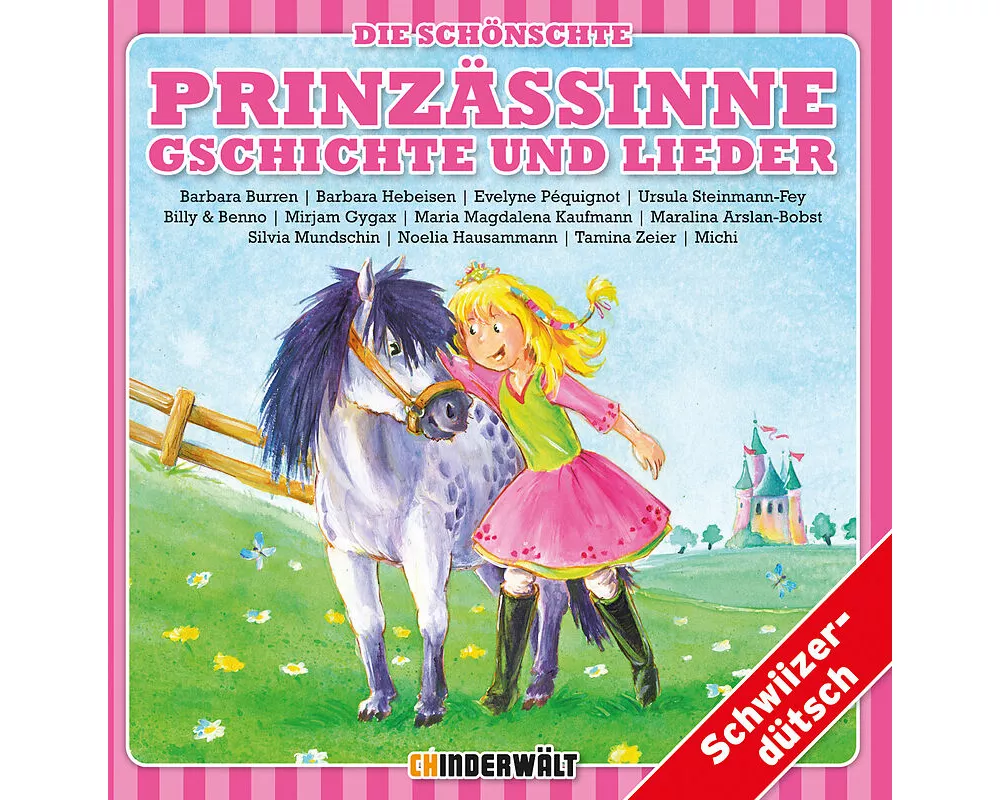 Die schönschte Prinzässinne Gschichte und Lieder