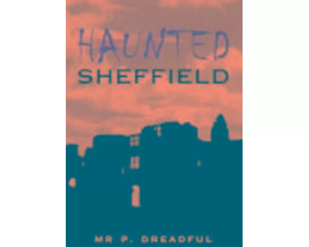 Haunted Sheffield