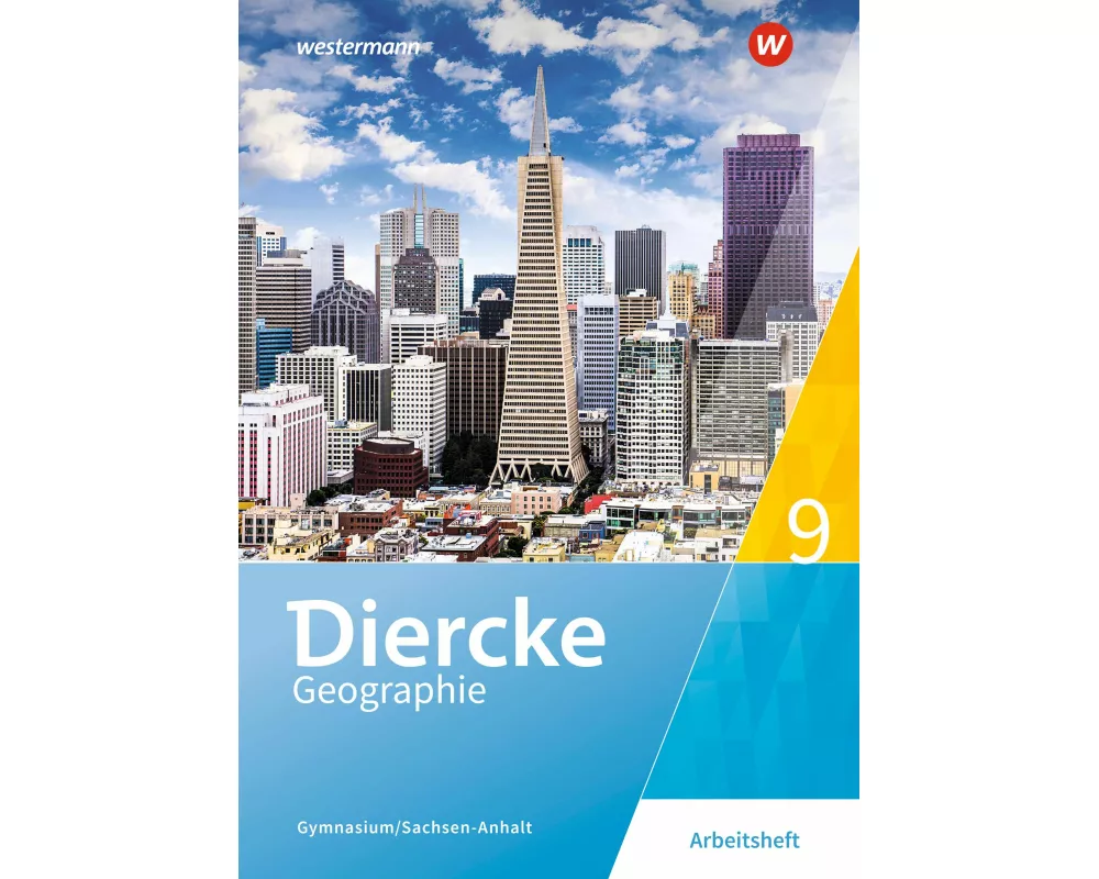 Diercke Geographie - Ausgabe 2017 für Gymnasien in Sachsen-Anhalt