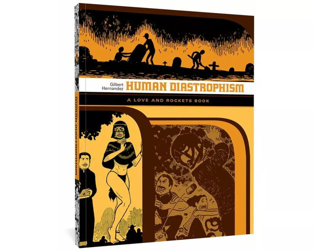Love and Rockets: Human Diastrophism