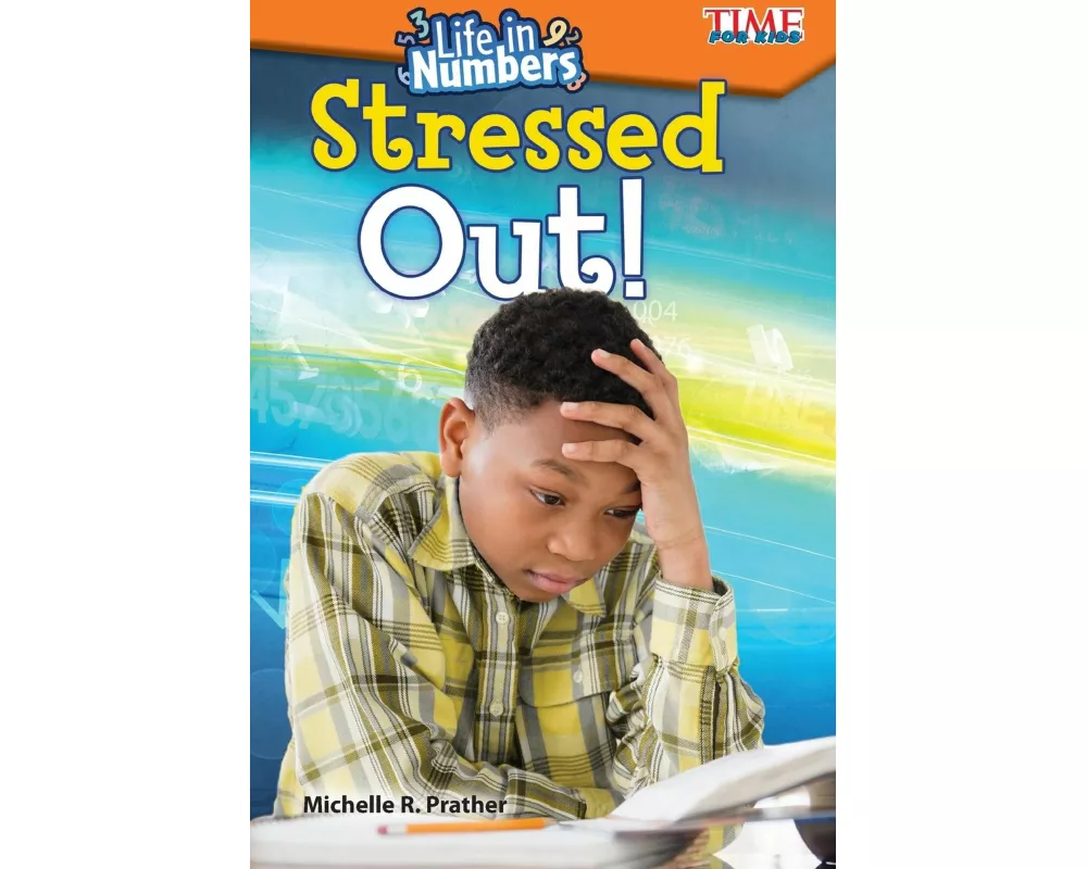 Life in Numbers: Stressed Out!