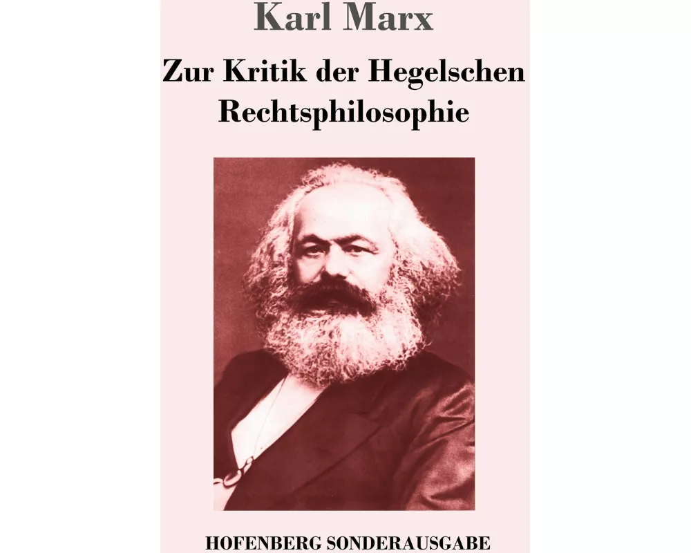 Zur Kritik der Hegelschen Rechtsphilosophie