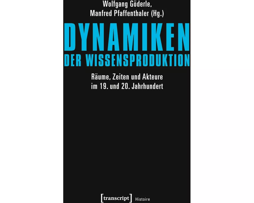 Dynamiken der Wissensproduktion