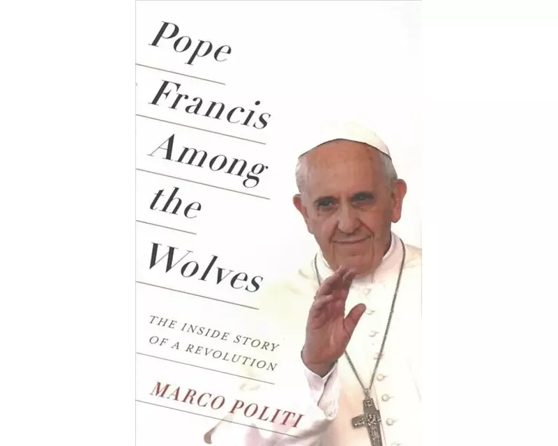 Pope Francis Among The Wolves