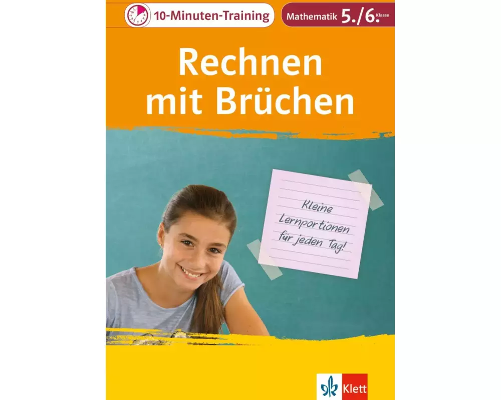 Klett 10-Minuten-Training Mathematik Rechnen mit Brüchen 5./6. Klasse