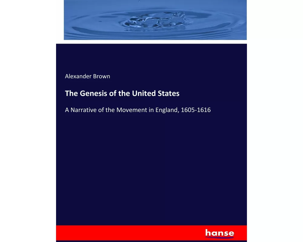 The Genesis of the United States