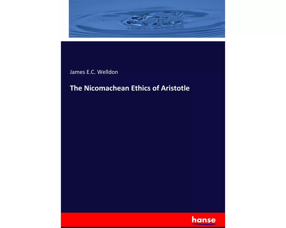 The Nicomachean Ethics of Aristotle
