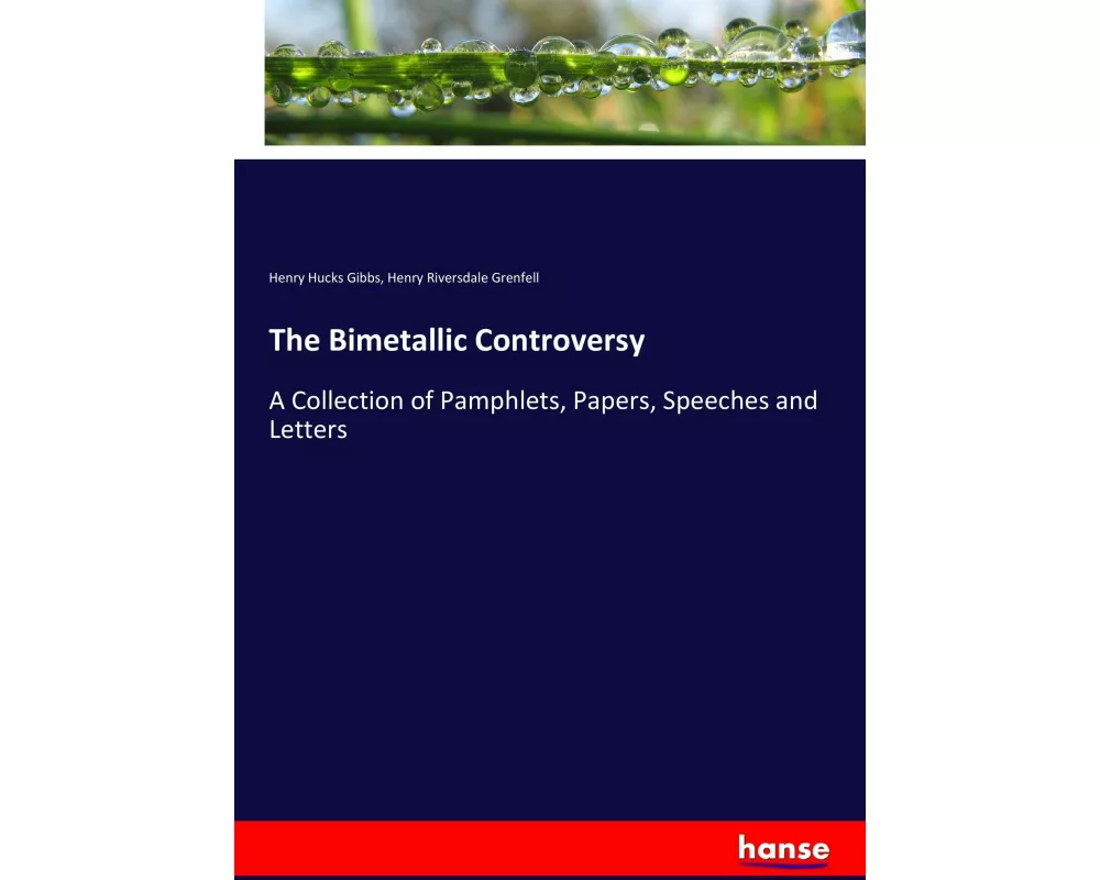 The Bimetallic Controversy