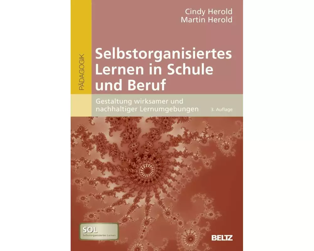 Selbstorganisiertes Lernen in Schule und Beruf