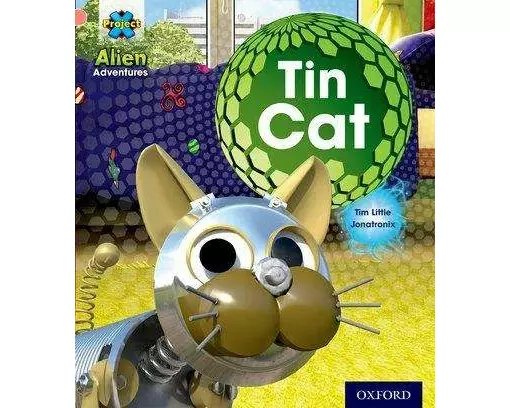 Project X: Alien Adventures: Pink: Tin Cat