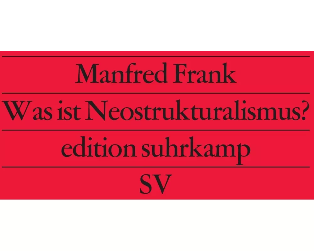 Was ist Neostrukturalismus?