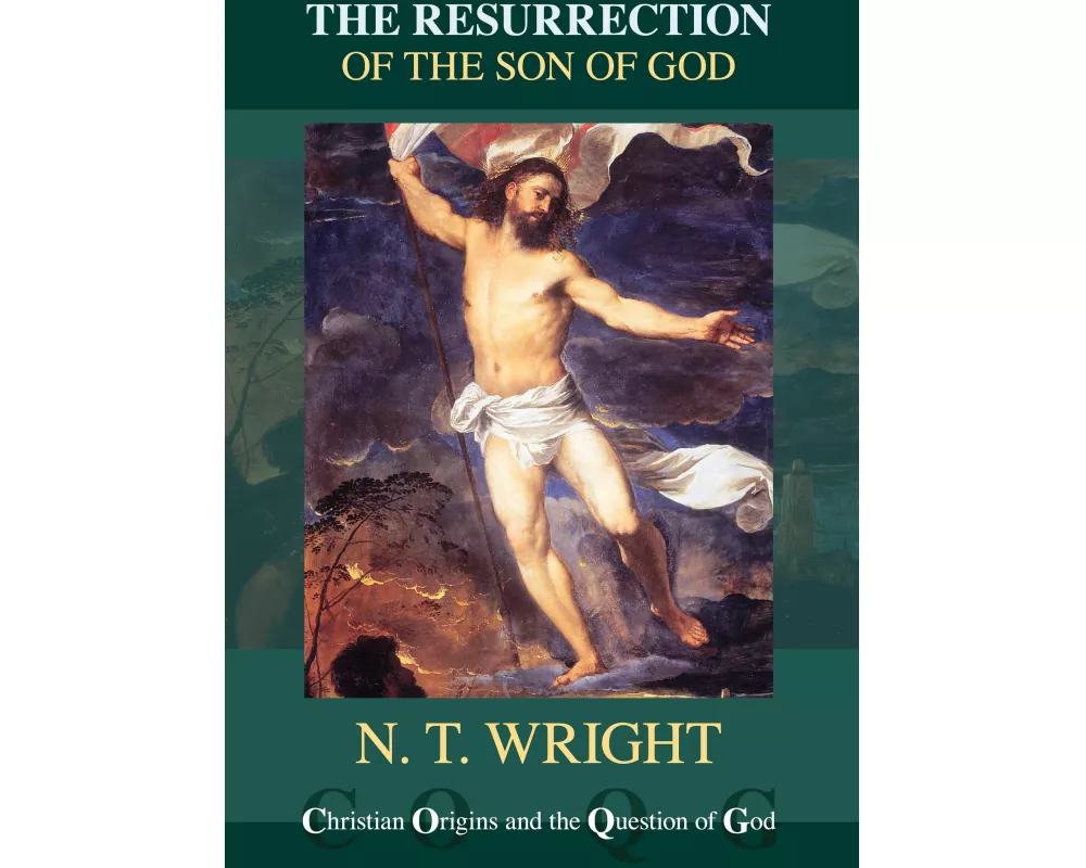 The Resurrection of the Son of God