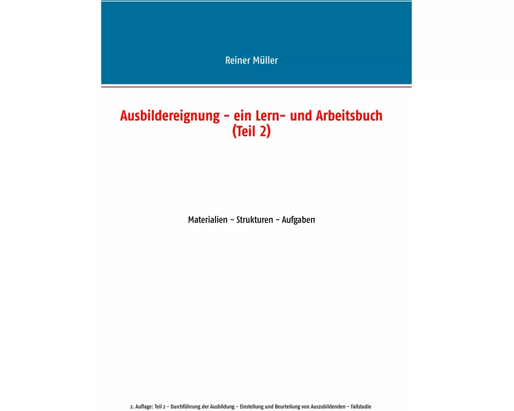 Ausbildereignung - ein Lern- und Arbeitsbuch (Teil 2)
