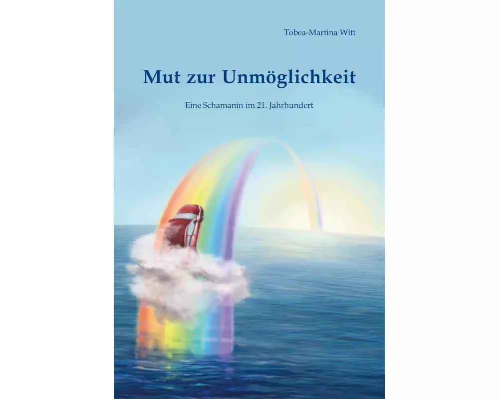 Mut zur Unmöglichkeit