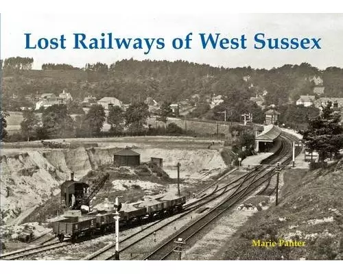 Lost Railways of West Sussex