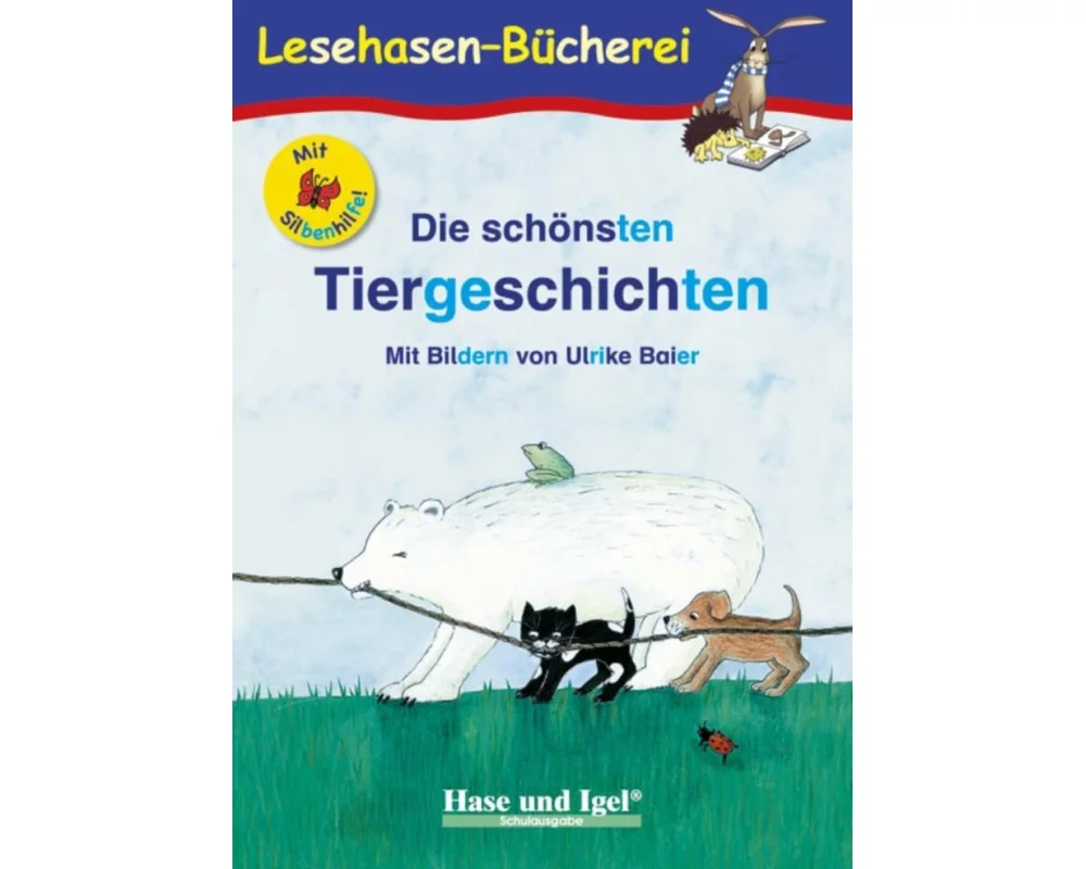 Die schönsten Tiergeschichten / Silbenhilfe