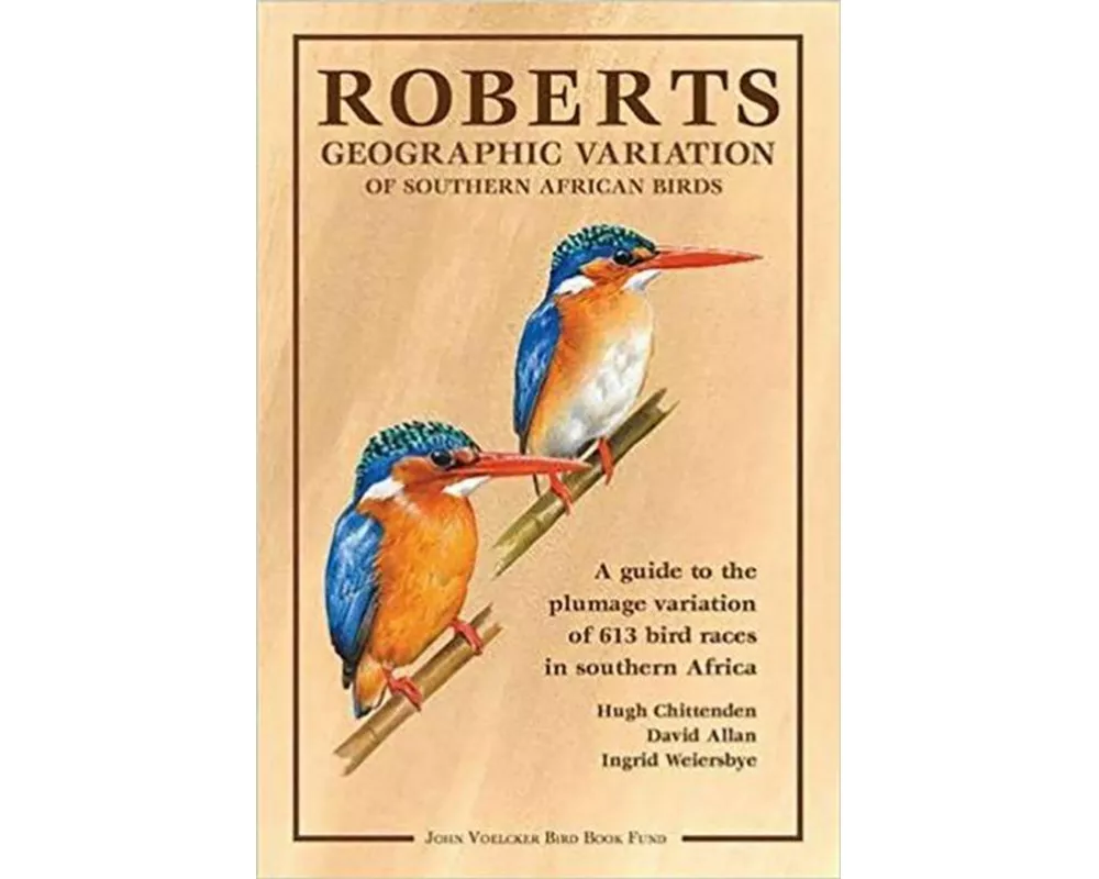 Roberts Geographic Variation of Southern African Birds