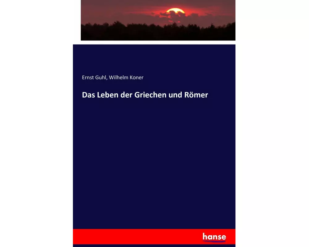 Das Leben der Griechen und Römer