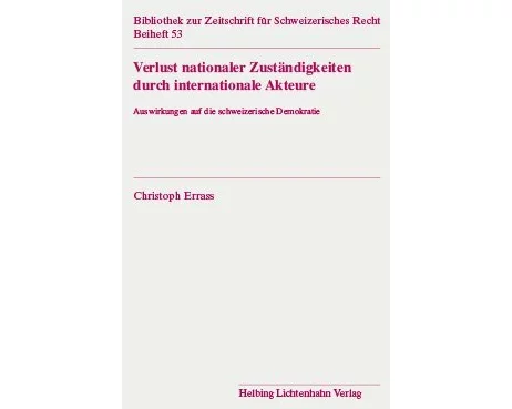 Verlust nationaler Zuständigkeiten durch internationale Akteure