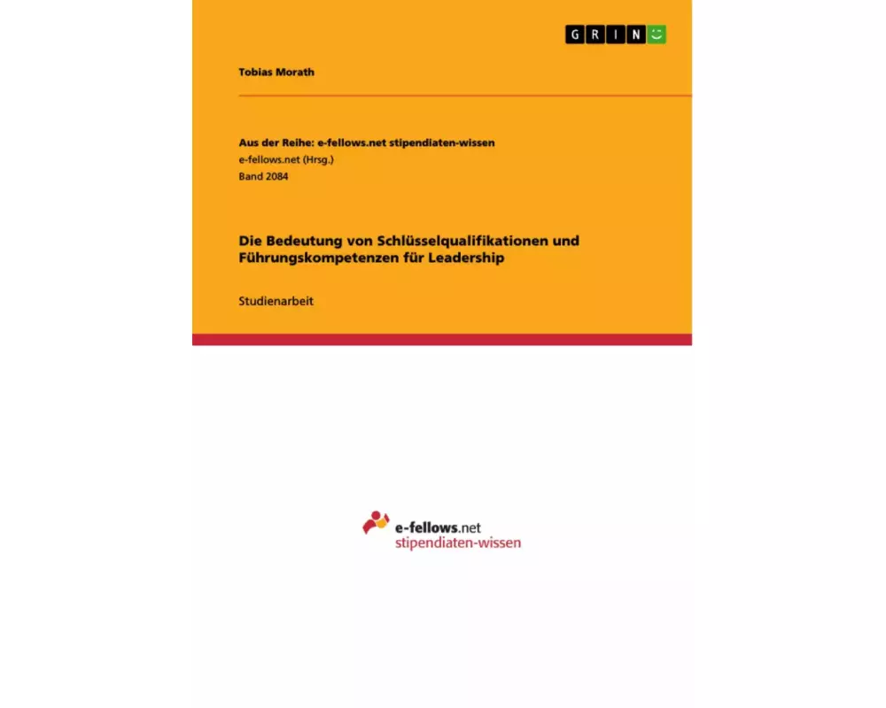 Die Bedeutung von Schlüsselqualifikationen und Führungskompetenzen für Leadership