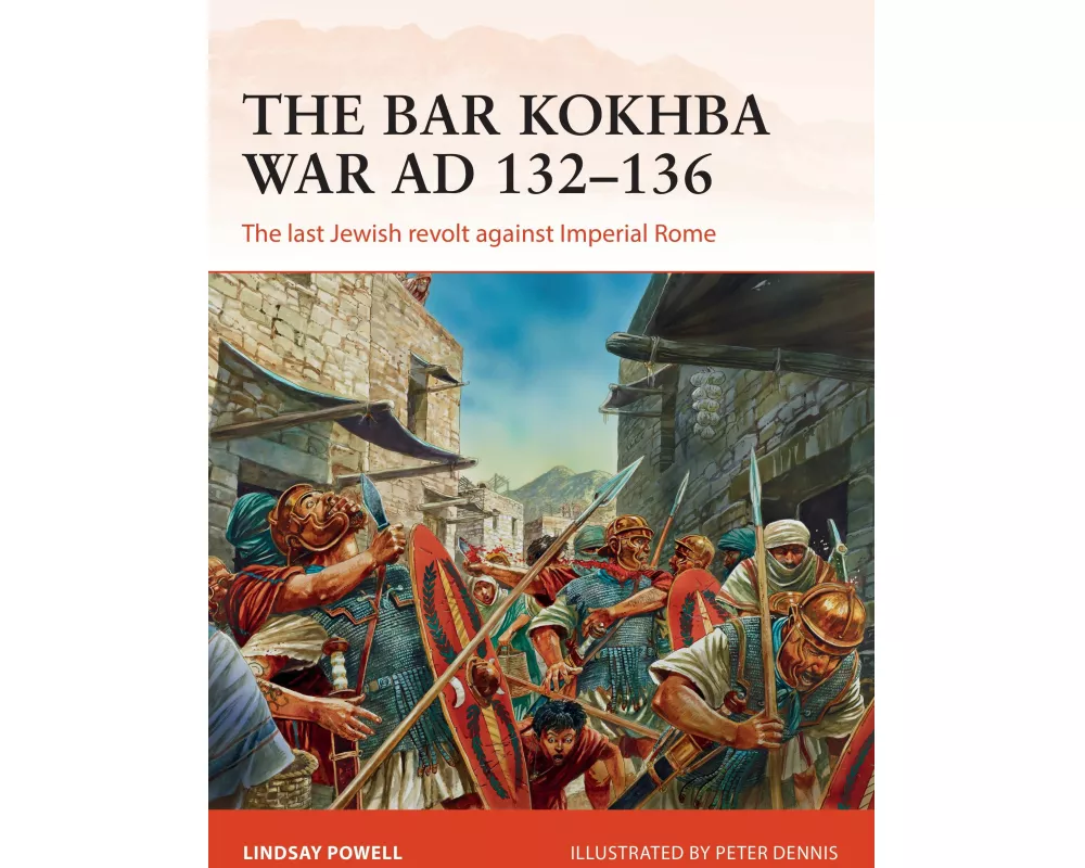 The Bar Kokhba War AD 132–136